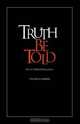 Truth Be Told: New & Collected Premortems, Thomas Farber 
