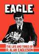 Eagle: The Life and Times of R. Alan Eagleson, Deidra Roberts 
