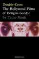 Double-Cross: The Hollywood Films of Douglas Gordon, Douglas Gordon 
