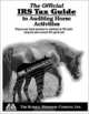 The Official IRS Tax Guide to Auditing Horse Activities, IRS 
