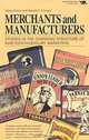 Merchants and Manufacturers: Studies in the Changing Structure of Nineteenth-Century Marketing, Glenn Porter, Harold C. Livesay 