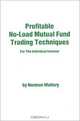 Profitable No-Load Mutual Fund Trading Techniques: For the Individual Investor, Norman Mallory, Mallory 