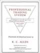 The Professional Trading System, R.C. Allen 