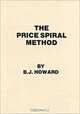 The Price Spiral Method, B.J. Howard 