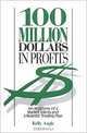 100 Million Dollars in Profits: An Anatomy of a Market Killing and a Realistic Trading Plan, William Grandmill 