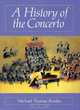 History of the Concerto, A, Michael Thomas Roeder 