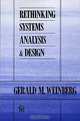 Rethinking Systems Analysis and Design, Gerald M. Weinberg 