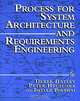 Process for System Architecture and Requirements Engineering, Derek J. Hatley, Peter Hruschka, Imtiaz A. Pirbhai 