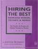 Hiring The Best Knowledge Workers, Techies & Nerds: The Secrets & Science Of Hiring Technical People, Johanna Rothman 
