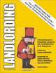 Landlording: A Handymanual for Scrupulous Landlords and Landladies Who Do It Themselves (Landlording), Leigh Robinson 