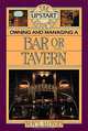 Upstart Guide Owning & Managing Bar or Tavern, Roy S. Alonzo 