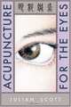 Acupuncture For The Eyes, Julian Scott 