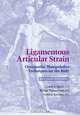Ligamentous Articular Strain: Osteopathic Manipulative Techniques for the Body, Conrad A. Speece, William Thomas Crow, Steven L. Simmons 