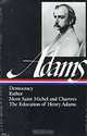 Henry Adams: Novels Mont Saint Michel The Education, Henry Adams 