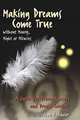 Making Dreams Come True without Money, Might or Miracles, Ivan H. Scheier 