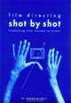 Film Directing: Shot by Shot: Visualizing from Concept to Screen (Michael Wiese Productions), Steven Katz 