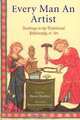 Every Man an Artist : Readings in the Traditional Philosophy of Art (Library of Perennial Philosophy), Brian Keeble 