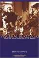 Visceral Bukowski: Inside The Sniper Landscape Of L.A. Writers, Ben Pleasants 