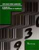 UPN Bar Code Labeling: A Guide for Implementation in Healthcare, Karen M. Longe 