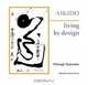 Aikido: Living by Design, Mitsugi Saotome 
