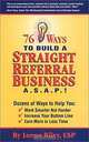 76 Ways to Build a Straight Referral Business, ASAP!, Lorna Riley 