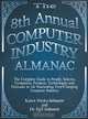 The Computer Industry Almanac 8th Annual Edition, Karen Petska Juliussen, Egil Juliussen, Karen Petska-Juliussen 