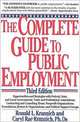 The Complete Guide to Public Employment, Ronald L. Krannich, Caryl Rae Krannich 