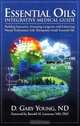Essential Oils Integrative Medical Guide: Building Immunity, Increasing Longevity, and Enhancing Mental Performance With Therapeutic-Grade Essential Oils, D. Gary Young 