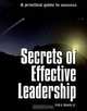 Secrets of Effective Leadership: A Practical Guide to Success, Fred A. Manske 