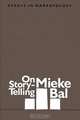 On Story-Telling: Essays in Narratology, Mieke Bal 
