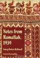 Notes from Ramallah, 1939, Nancy Parker McDowell 