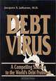Debt Virus: A Compelling Solution to the World