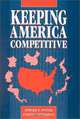 Keeping America Competitive: Employment Policy for the Twenty-First Century, Edward E. Potter, Judith A. Youngman 