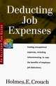 Deducting Job Expenses: Tax Guide 102 (Series 100, Individuals and Families), Holmes F. Crouch 