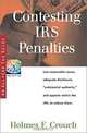 Contesting IRS Penalties (Allyear Tax Guides), Holmes F. Crouch 
