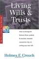Living Wills & Trusts : How to Distinguish Between Them; Probate & Taxation; Intestate Succession, Tips on Writing Your Own Will (Series 300: Retirees & Estates), Holmes F. Crouch 