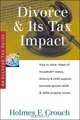 Divorce & Its Tax Impact: How to Claim "Head of Household" Status, Alimony & Child Support, Innocent Spouse Relief, & Settle Property Issues (Series 100: Individuals & Families), Holmes F. Crouch 