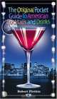 The Original Pocket Guide to American Cocktails and Drinks, Robert Plotkin 
