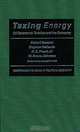 Taxing Energy: Oil Severance Taxation and the Economy, Robert Deacon, Stephen Decanio, H. E., Iii Frech, M. Bruce Johnson, H. E. III Frech, Johnson 