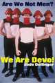 Are We Not Men? We Are Devo!, Jade Dellinger 