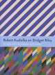 Robert Kudielka on Bridget Riley: Essays and Interviews 1972-2003, Robert Kudielka 