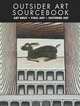 Outsider Art Sourcebook: International Guide to Outsider Art and Folk Art, 