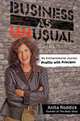 Business As Unusual: My Entrepreneurial Journey, Profits With Principles, Anita Roddick 