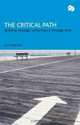 The Critical Path : Building Strategic Performance Through Time, Kim Warren 
