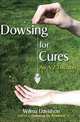 Dowsing for Cures: An A-Z Directory, Wilma Davidson 