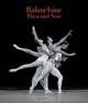Balanchine Then and Now (The Arts Arena Publication Series), Richard Alston, Toni D