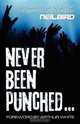 Never Been Punched, Neil Bird 