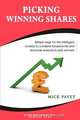 Picking Winning Shares: Simple Ways for the Intelligent Investor to Combine Fundamental and Technical Analysis to Pick Winners, Mick Pavey 