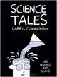 Science Tales: Lies, Hoaxes and Scams, Darryl Cunningham 