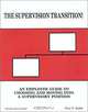 The Supervision Transition: An Employee Guide to Choosing and Moving into a Supervisory Position, Paul O., Ph.D. Radde 
